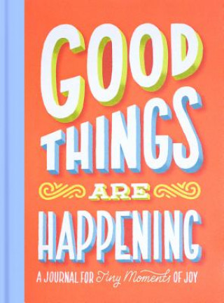 Книга Good Things Are Happening (Guided Journal) Lauren Hom