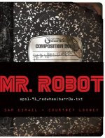Carte Mr. Robot: Red Wheelbarrow Sam Esmail