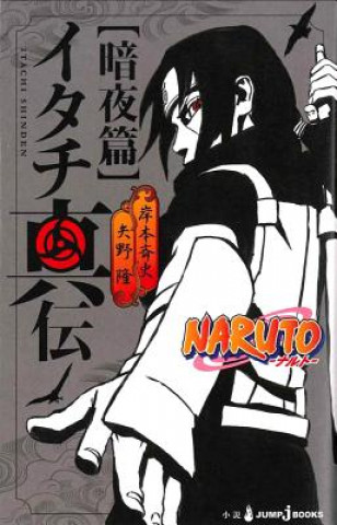 Knjiga Naruto: Itachi's Story, Vol. 2 Takashi Yano