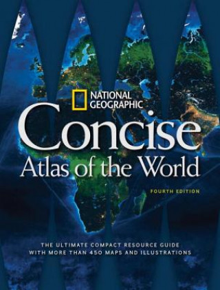 Knjiga National Geographic Concise Atlas of the World, 4th Edition National Geographic