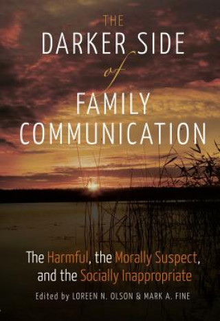 Carte Darker Side of Family Communication Loreen N. Olson