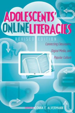 Könyv Adolescents' Online Literacies Donna E. Alvermann
