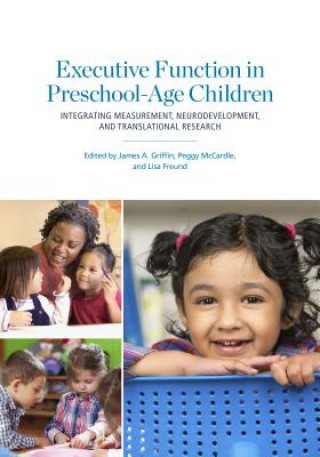 Knjiga Executive Function in Preschool-Age Children James Alan Griffin