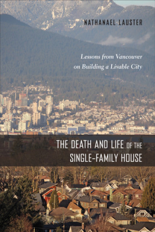 Carte Death and Life of the Single-Family House Nathanael Lauster