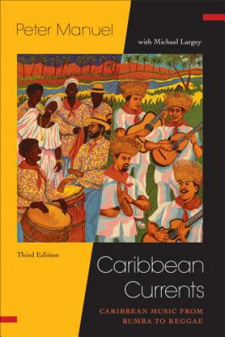Boek Caribbean Currents: Assistant Professor of Ethnomusicology Peter (Columbia University) Manuel