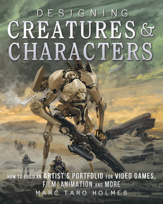 Knjiga Designing Creatures and Characters Marc Taro Holmes