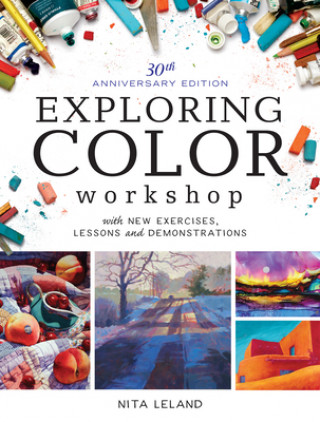 Kniha Exploring Color Workshop, 30th Anniversary Nita Leland