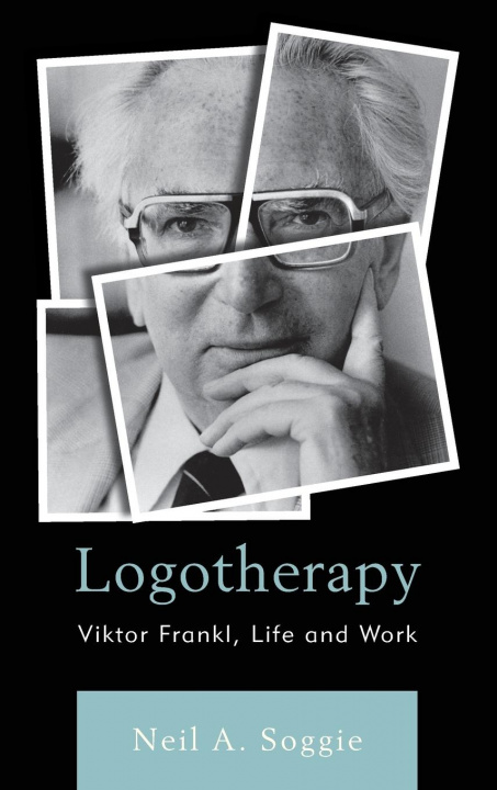 Книга Logotherapy Neil A. Soggie