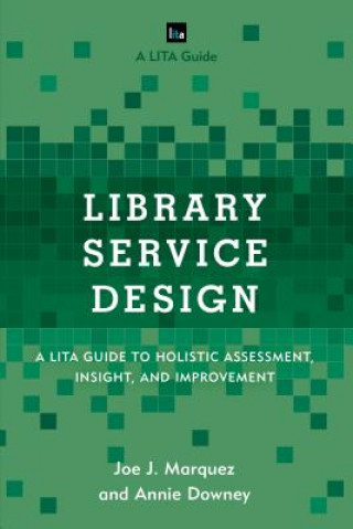 Könyv Library Service Design Joe J. Marquez