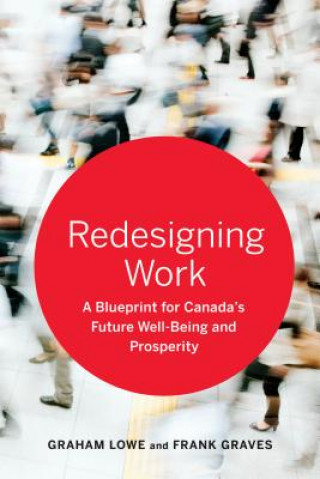 Knjiga Redesigning Work Lowe
