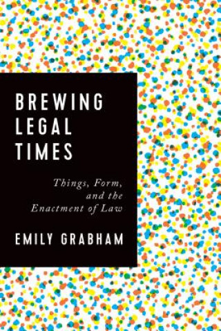 Kniha Brewing Legal Times Emily Grabham