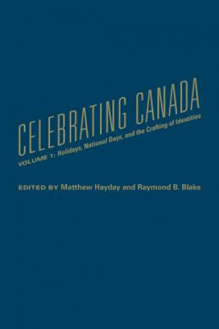 Knjiga Celebrating Canada Mathew Hayday