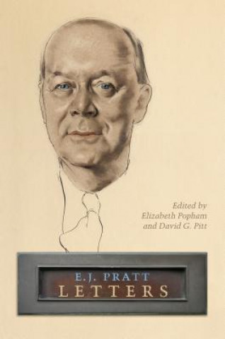 Книга E.J. Pratt: Letters E.J. Pratt Library