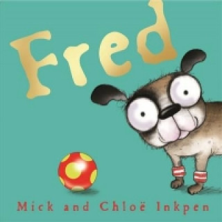 Kniha Fred Mick Inkpen