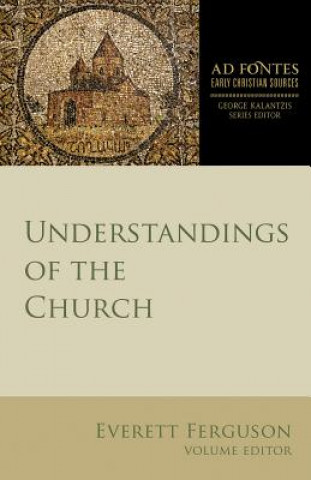 Книга Understandings of the Church Everett Ferguson