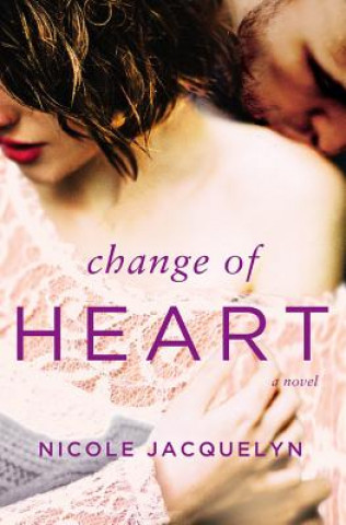 Kniha Change of Heart NICOLE JACQUELYN