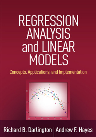 Kniha Regression Analysis and Linear Models Richard B. Darlington