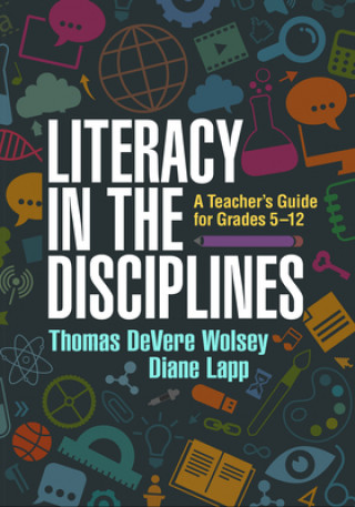 Kniha Literacy in the Disciplines Thomas DeVere Wolsey