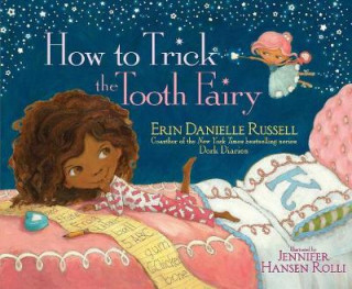Kniha How to Trick the Tooth Fairy ERIN RUSSELL