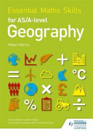 Könyv Essential Maths Skills for AS/A-level Geography Helen Harris