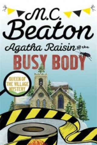 Könyv Agatha Raisin and the Busy Body M. C. Beaton
