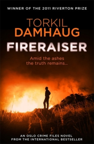 Kniha Fireraiser (Oslo Crime Files 3) Torkil Damhaug