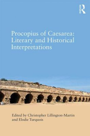 Kniha Procopius of Caesarea: Literary and Historical Interpretations 