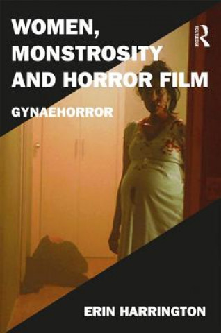 Book Women, Monstrosity and Horror Film HARRINGTON