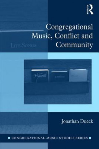 Carte Congregational Music, Conflict and Community DUECK