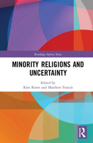 Kniha Minority Religions and Uncertainty KNOTT