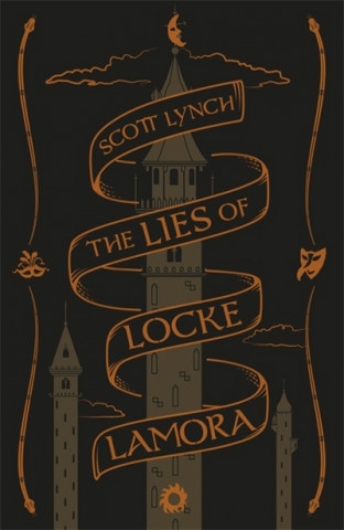 Kniha Lies of Locke Lamora Scott Lynch
