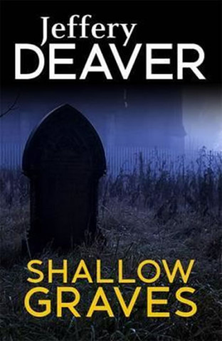 Kniha Shallow Graves Jeffery Deaver