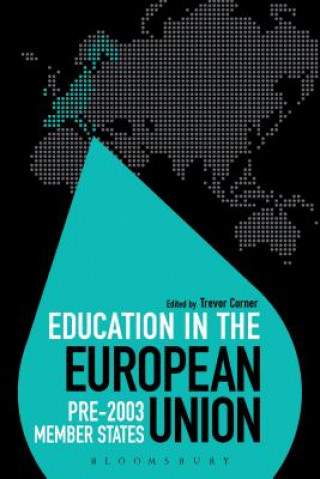Carte Education in the European Union: Pre-2003 Member States CORNER TREVOR