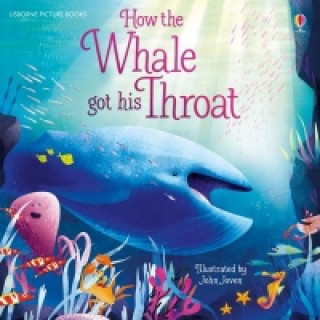 Carte How the Whale got his Throat Anna Milbourne