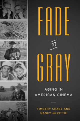 Könyv Fade to Gray Professor Timothy (Southern New Hampshire University) Shary