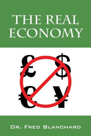 Könyv Real Economy DR FRED BLANCHARD