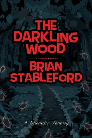 Könyv Darkling Wood Brian Stableford
