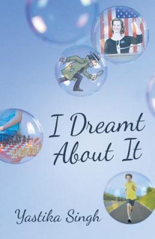 Книга I Dreamt about It Yastika Singh