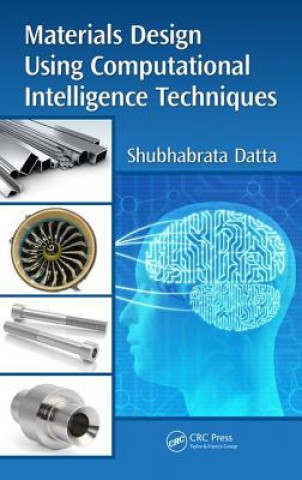 Knjiga Materials Design Using Computational Intelligence Techniques Shubhabrata Datta