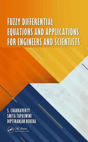 Könyv Fuzzy Differential Equations and Applications for Engineers and Scientists S. Chakraverty