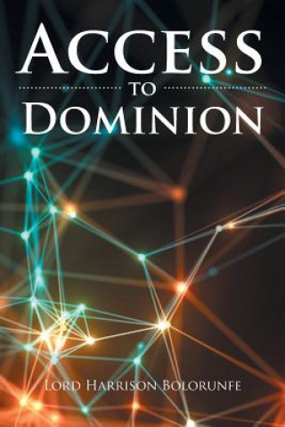 Βιβλίο Access to Dominion LORD HARR BOLORUNFE