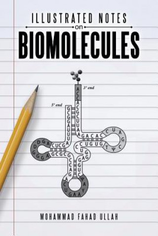 Kniha Illustrated Notes on Biomolecules MOHAMMAD FAHA ULLAH