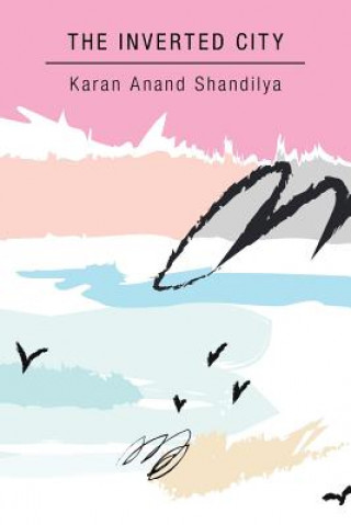 Libro Inverted City KAR ANAND SHANDILYA
