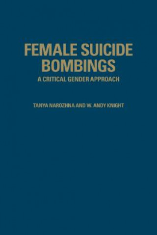 Книга Female Suicide Bombings W Andy Knight