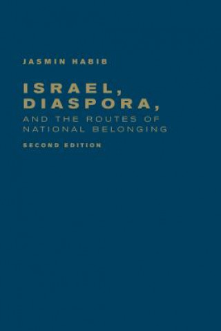 Książka Israel, Diaspora, and the Routes of National Belonging Jasmin Habib