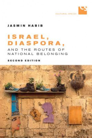 Carte Israel, Diaspora, and the Routes of National Belonging Jasmin Habib