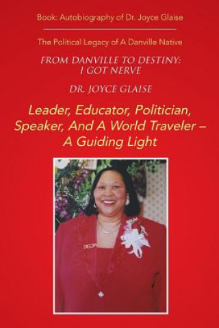 Knjiga From Danville to Destiny DR. JOYCE GLAISE