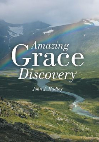 Carte Amazing Grace Discovery JOHN J. HADLEY