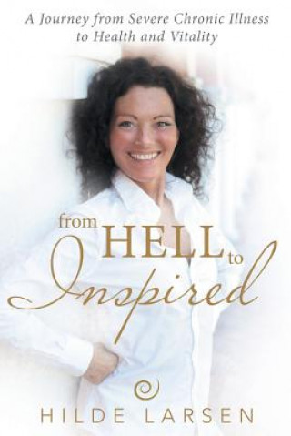 Buch From HELL to Inspired Hilde Larsen