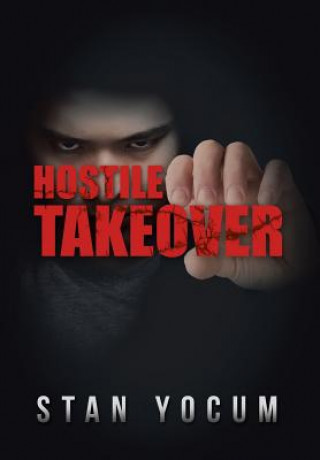 Książka Hostile Takeover STAN YOCUM